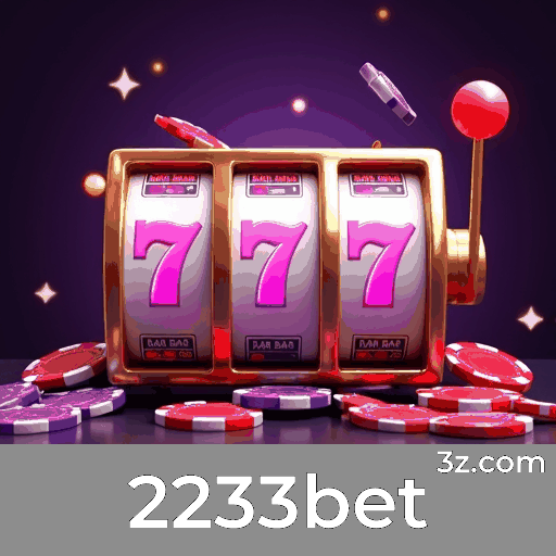 2233bet: O Melhor em Apostas e Cassino